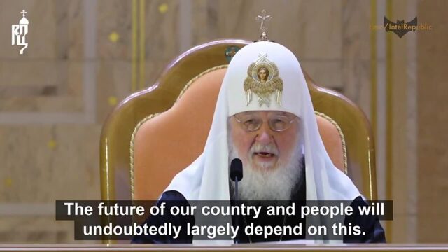 Patriarch Kirill of Moscow is talking about the Globalist (Dark) Forces!