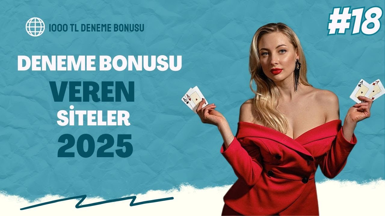 Deneme Bonusu Veren Siteler 2025 - Bonus Veren Siteler 2025