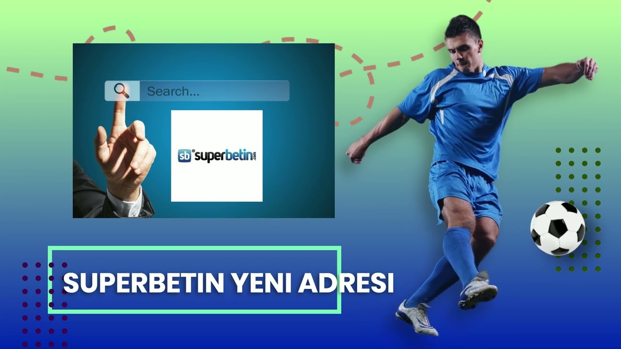 Superbetin Giriş Adresi
